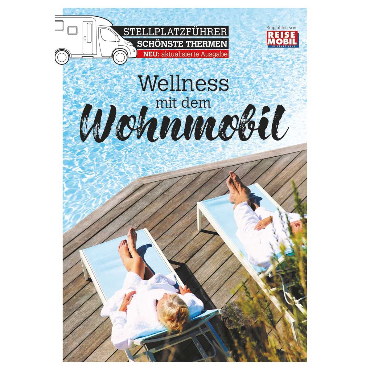 Stellplatzführer Schönste Thermen - Wellness mit dem Wohnmobil