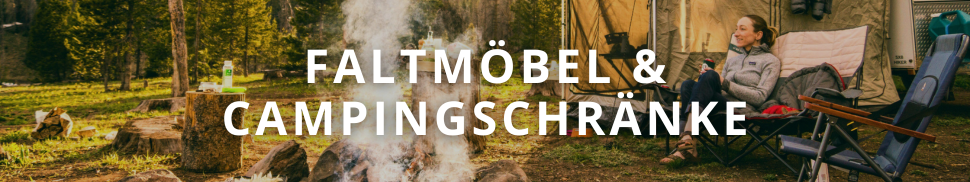 Faltmöbel und Campingschränke